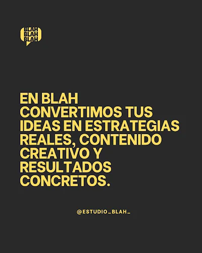 Estudio Creativo, Blah