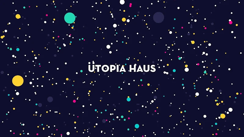 Utopia Haus