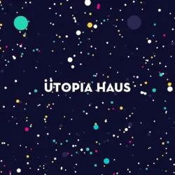 Utopia Haus